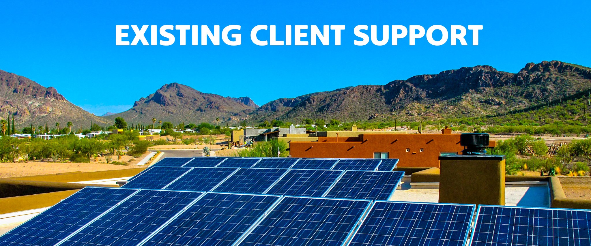 Existing Client Support